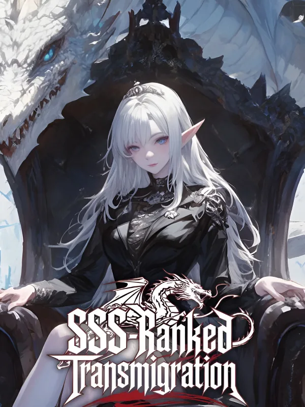Cover of SSS Ranked Transmigration: Taming Beauties and The Beasts!
