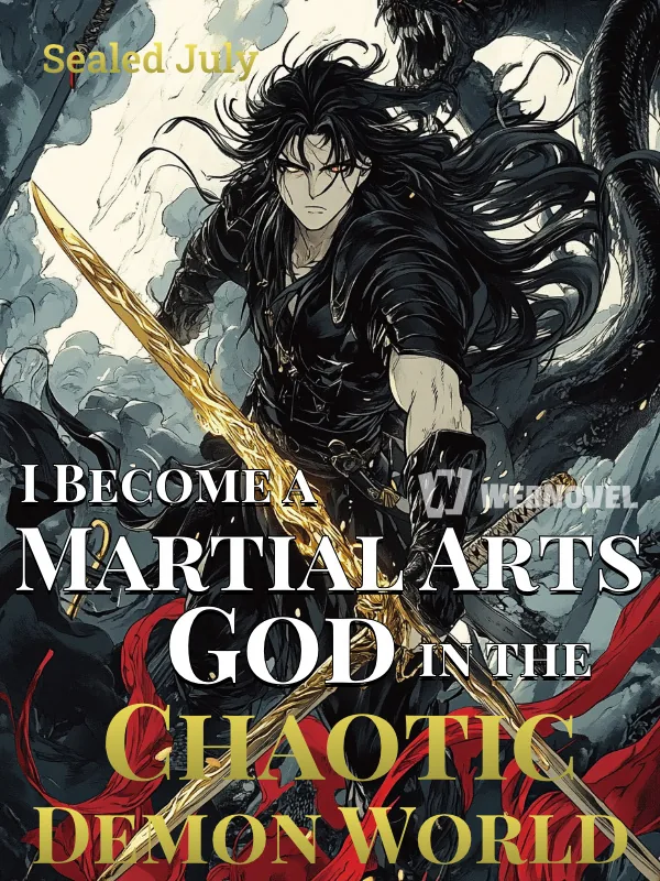 Cover of I Become a Martial Arts God in the Chaotic Demon World