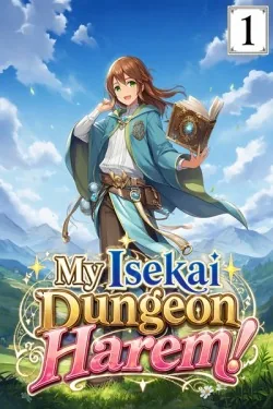 Cover of My Isekai Dungeon Harem!