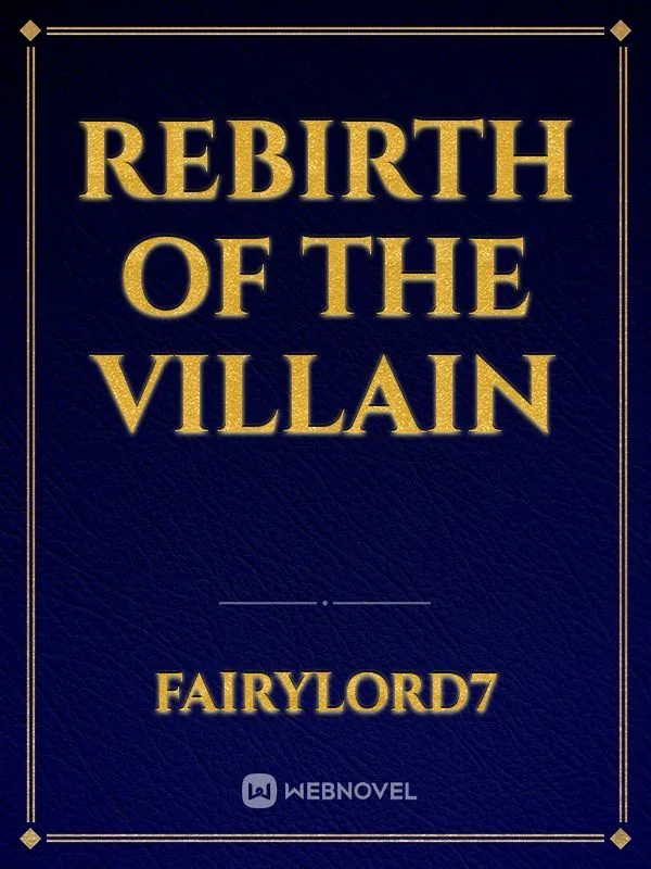 Cover of Rebirth of the Villain
