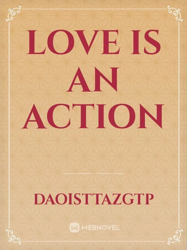 Cover of Love Is An Action
