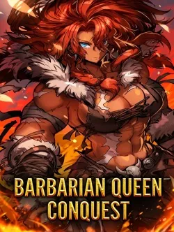 Cover of Barbarian Queen Conquest: Reborn as a Female Barbarian [OP MC LitRPG Isekai]