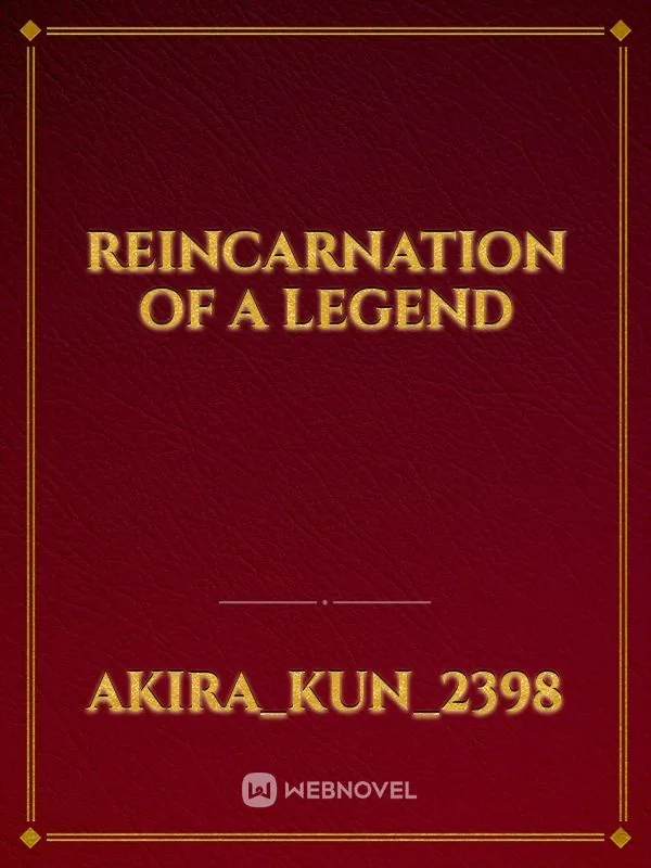 Cover of Reincarnation of a Legend