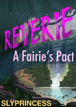 Cover of Reverie ~ A Fairie’s Pact