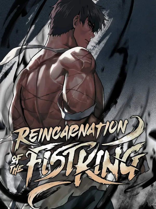 Cover of Reincarnation of the Fist King