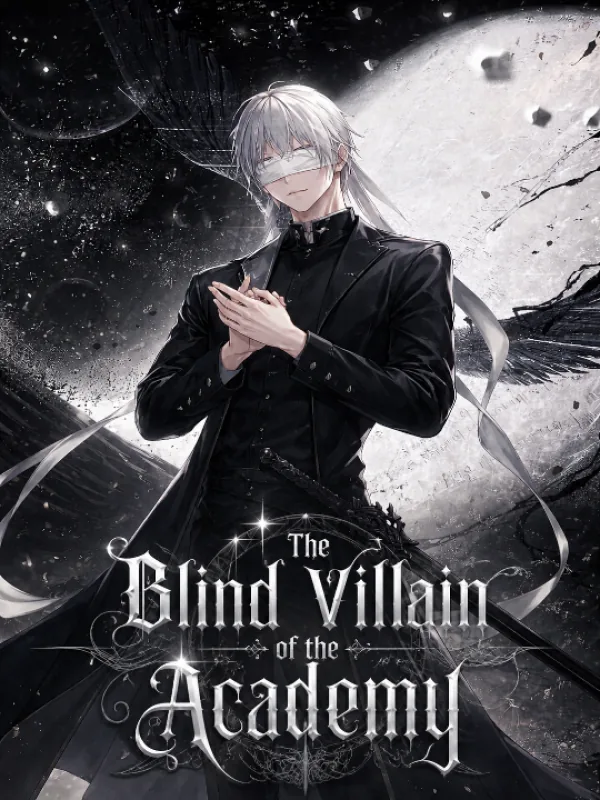 Cover of The blind villain of the academy