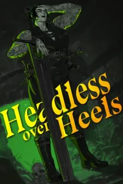Cover of Headless Over Heels [Dark Fantasy Romance]