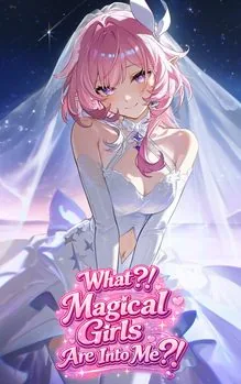Cover of What?! The Magical Girls from My Favorite Yuri Are Into Me?!