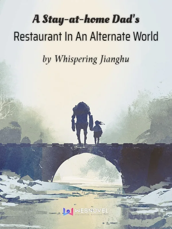 Cover of A Stay-at-home Dad's Restaurant In An Alternate World