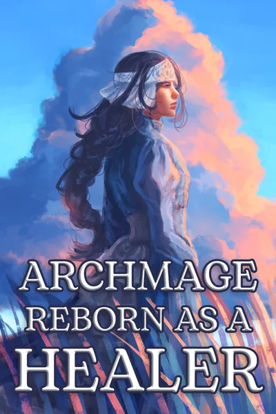 Cover of Archmage Reborn as a Healer