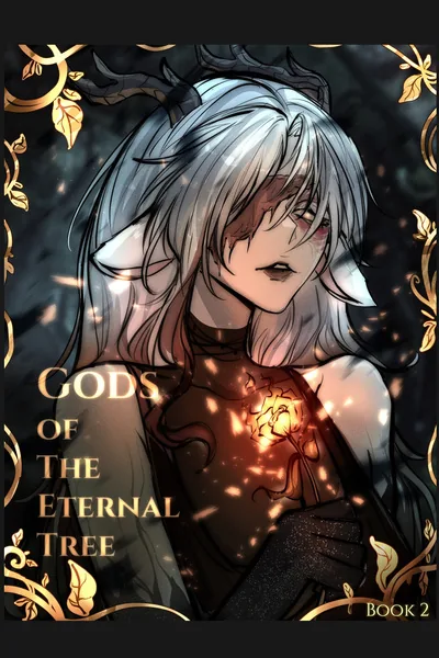 Cover of Gods of the Eternal Tree [A Grimdark Progression Fantasy]
