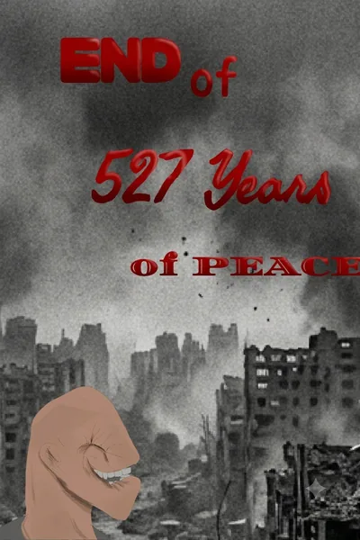 Cover of End of 527 Years of Peace