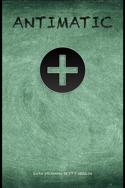 Cover of Antimatic: The Perspectives Series