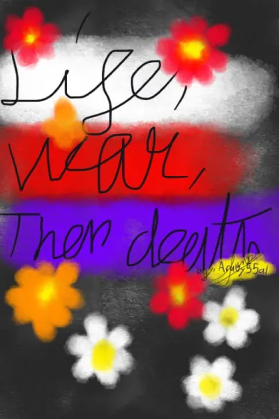 Cover of Life, War, Then Death