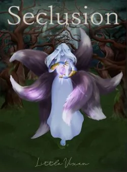 Cover of I was in Seclusion for so long that everyone forgot about me