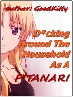 Cover of D*cking Around the Household as a F*TANARI (GL) (LGBTQ+)