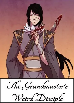Cover of The Grandmaster’s weird disciple [BL]