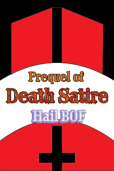 Cover of Prequel of Death Satire: Hail BOF