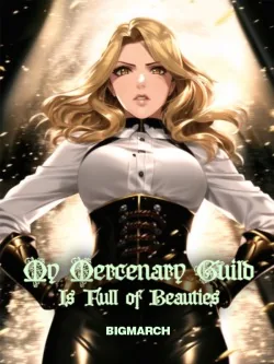 Cover of My Mercenary Guild is Full of Beauties