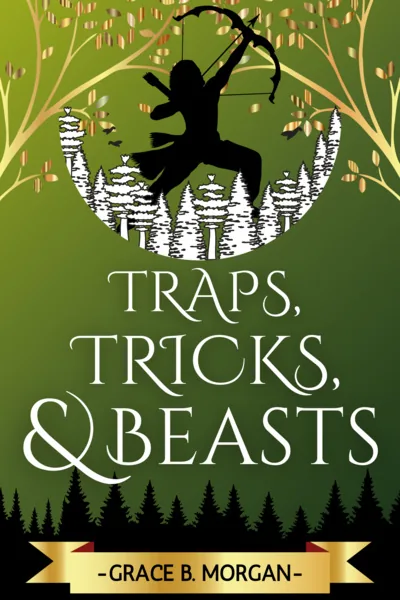Cover of Traps, Tricks, and Beasts [Book 2 Complete][Fantasy, Adventure, Underdog]