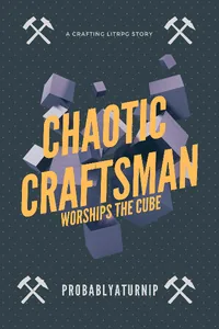 Cover of Chaotic Craftsman Worships The Cube