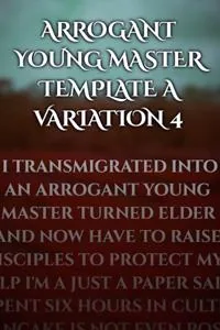 Cover of Arrogant Young Master Template A Variation 4