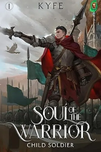 Cover of Soul of the Warrior - Book 1 Stubbed (thru Ch 62)