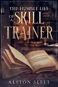 Cover of The Humble Life of a Skill Trainer