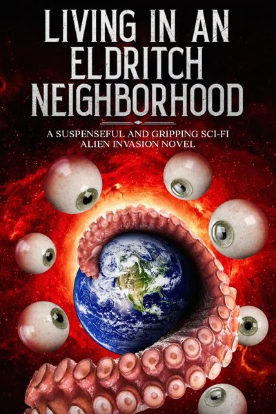 Cover of Living in an Eldritch Neighborhood [Book One Complete]