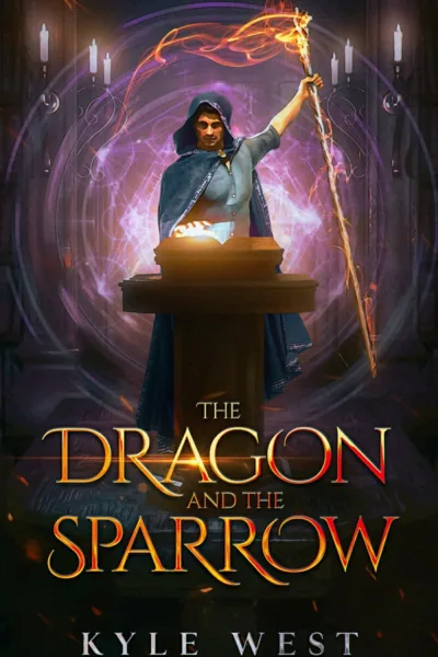 Cover of The Dragon and the Sparrow (LitRPG/Wizard/Villain)