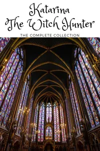 Cover of Katarina the Witch Hunter: The Complete Collection