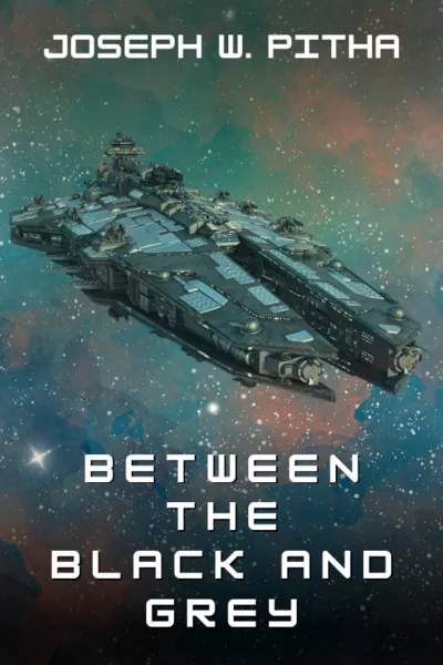 Cover of Between the Black and Grey [Space Opera, Adventure]