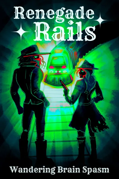 Cover of Renegade Rails [Sci-fi Western]
