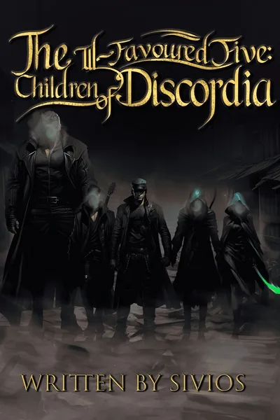 Cover of The Ill-Favoured Five: Children of Discordia (Grimdark Fantasy)
