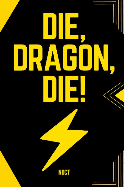 Cover of Die, Dragon, Die!