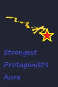 Cover of Strongest Protagonist's Aura