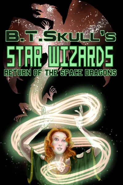 Cover of STAR WIZARDS: Return of the Space Dragons