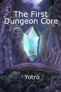Cover of The First Dungeon Core