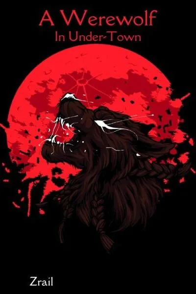 Cover of A Werewolf In Under-Town