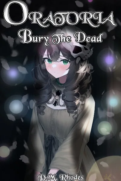 Cover of Oratoria: Bury the Dead