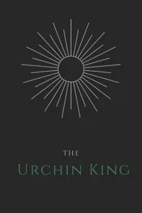 Cover of The Urchin King (Worm, OC)