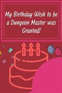 Cover of My Birthday Wish to be a Dungeon Master was Granted!