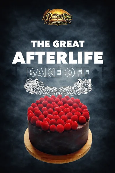 Cover of The Great Afterlife Bake Off [A cozy baking competition with audience participation]