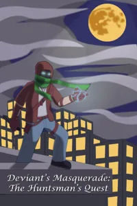 Cover of Deviant's Masquerade: The Huntsman's Quest (A YA Hero's Failed Attempt At Retirement)
