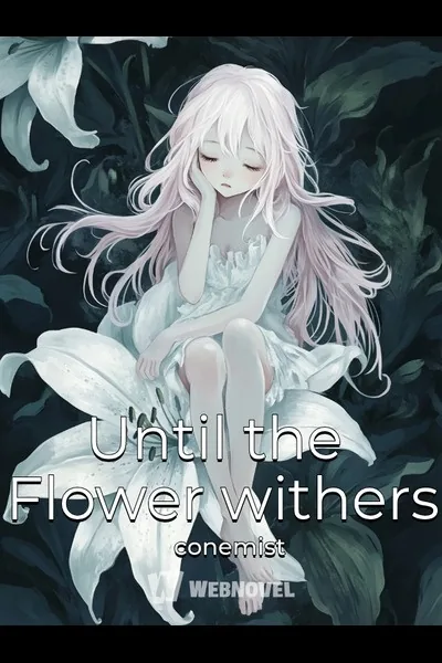 Cover of Until the Flower withers