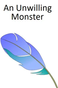 Cover of An Unwilling Monster