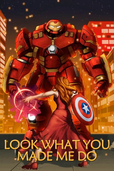 Cover of Look What You Made Me Do [MCU Wanda-SI/OC]