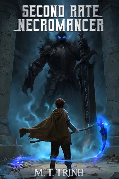 Cover of Second Rate Necromancer [Dungeon Crawler | LitRPG | Progression]