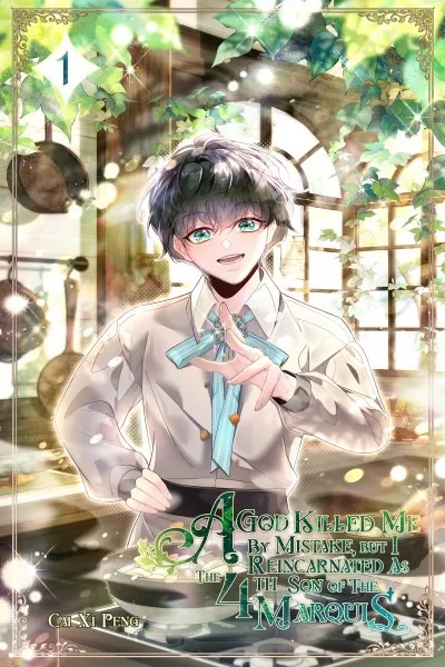 Cover of A God Killed Me By Accident, But I Reincarnated As The 4th Son Of the Marquis