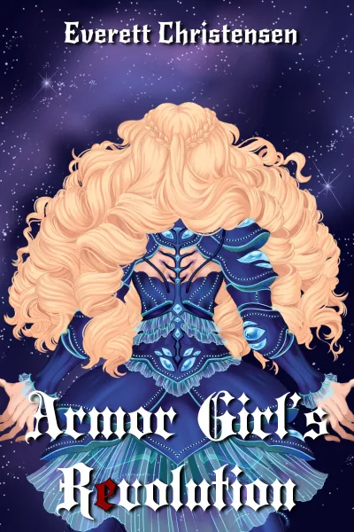 Cover of Armor Girl's Revolution [Volume Complete!]